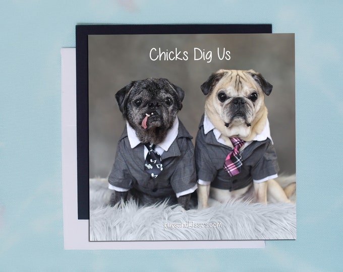 Pug Magnet - Chicks Dig Us - 5x5 Pug magnet - by Pugs and Kisses