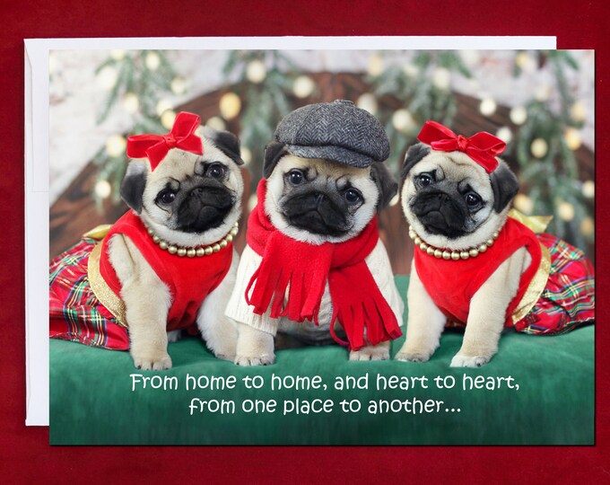 HAPPY HOLIDAY Card - From Home to Home and Heart to Heart - Pug Holiday Card - 5x7