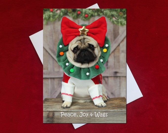 CHRISTMAS Card - Peace, Joy & Wags - Pug Christmas Card - 5x7