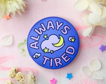 Menhera Button Badge - Always tired