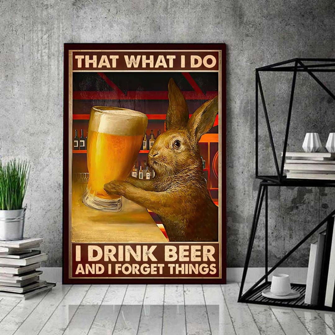 I Dink Beer and I Know Things Vintage Poster Rabbits and - Etsy I Dink Beer and I Know Things Vintage Poster Rabbits and - Etsy