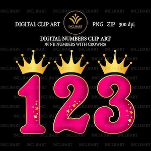 Princess numbers PNG clipart. Kids, party, birthday numbers with crowns clip art. H 7.6 inches. Instant download PNG Business use