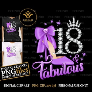 18 und Fabulous, digitale PNG-, JPG-Dateien. 18. Geburtstag ClipArt, DIY, druckbare Dateien. Printable Lila High Heel, 18, Tiara Krone png Dateien