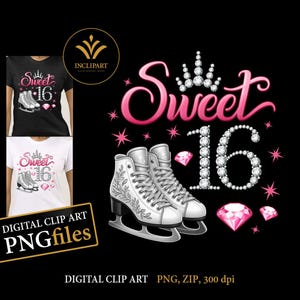 Sweet 16, digitale PNG-, JPG-Dateien. 16. Geburtstag Clip Art, DIY, printable Files. Schlittschuhe, rosa Diamanten, 16, Tiara, Krone png, jpg-Dateien