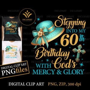 Stepping in my 60th Birthday with God's Mercy & Glory digitale Clipart PNG Dateiformat. Geburtstagsparty Damen ClipArt. Sofortiger Download.