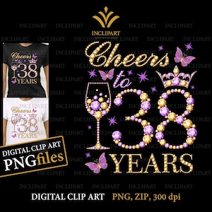 Bravo à 38, 37 ans, images clipart numériques aux formats de fichier PNG, JPG. Images clipart 38e anniversaire, bricolage, fichiers imprimables. Verre à vin, fichier png papillon