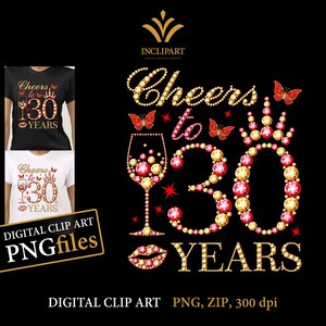 Cheers to 30 years, clip art digitale PNG, formati di file JPG. Clip art 30° compleanno, fai da te, file stampabili. Bicchiere da vino, file png farfalla.