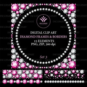 May include: A set of 15 digital clip art images featuring diamond frames and borders. The frames are made of white diamonds with pink accents. The text "DIGITAL CLIP ART DIAMOND FRAMES & BORDERS 15 ELEMENTS PNG, ZIP, 300 dpi Set 3" is included in the image.