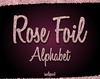 May include: Rose Foil Alphabet font in a pink metallic foil style. The text is on a dark red background.
