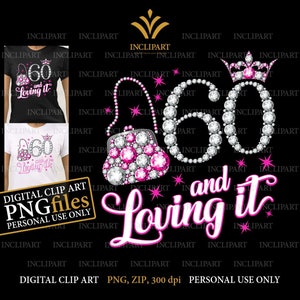 60 & Ik vind het geweldig. 60e verjaardag digitale clipart PNG-formaat. Damesfeest, wit/zilver en roze portemonnee PNG-bestanden. Alleen voor persoonlijk gebruik.