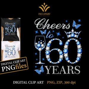 Proost op 60 jaar, digitale clipart-png-, jpg-bestandsindelingen. 60e verjaardag illustraties, doe-het-zelf, afdrukbare bestanden. Wijnglas, vlinder-png-bestanden.