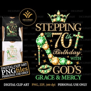 Entrando nel mio 70 ° compleanno con god's Grace & Mercy digitale clipart formato di file PNG. Clip art per donne per feste di compleanno. Download istantaneo.