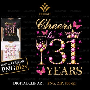 Proost op 31 jaar, digitale illustraties PNG, JPG-bestandsformaten. 31e verjaardag illustraties, DIY, afdrukbare bestanden. Wijnglas, vlinder png-bestanden.