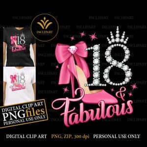 18 und Fabful, digitale PNG-, JPG-Dateien. 18. Geburtstag Clip Art, DIY, printable Files. Printable Pink High Heel, 18, Tiara, Krone PNG Dateien.