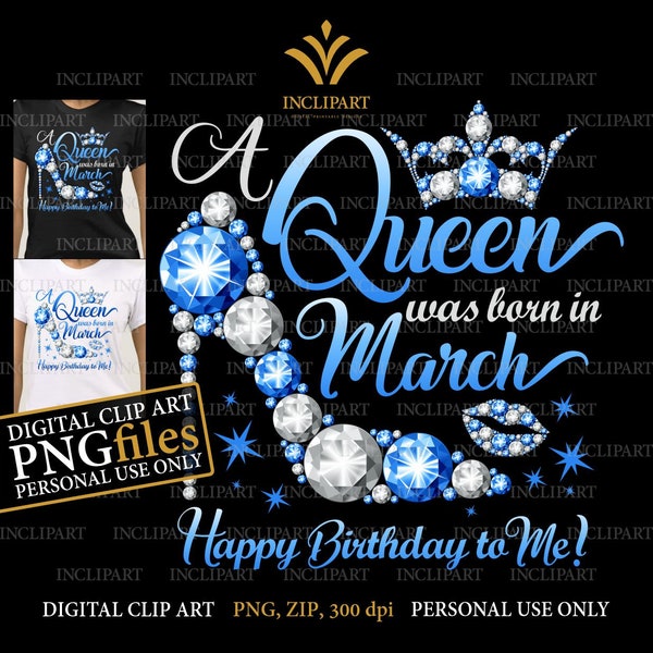 A Queen was born in March digital clipart PNG format. Birthday party clip art. Ladies party, high heel, crown clipart. Instant download.