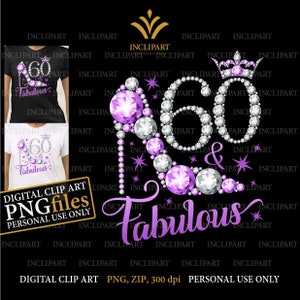 60 & Fabulous. 60th Birthday digital clipart PNG format. Ladies party, white / silver and purple high heel PNG files. For personal use only.