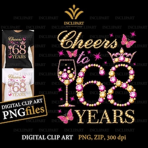 Bravo à 68 ans, images clipart numériques PNG, formats de fichier JPG. Images clipart 68e anniversaire, bricolage, fichiers imprimables. Verre à vin, fichiers png de papillon.