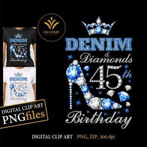 Denim and Diamonds 45th Birthday digital clipart PNG file format. Birthday party ladies clip art, printable, t-shirt DIY. Instant download.