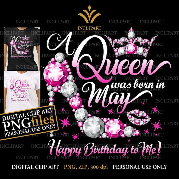 A Queen was born in May digital clipart PNG format. Birthday party clip art. Ladies party, high heel, crown clipart. Instant download.