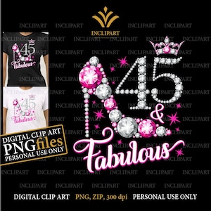 45 & Fabuleux. Format de fichier PNG clipart numérique du 45e anniversaire. Fête des dames, fichiers PNG à talons hauts blancs et roses. Pour un usage personnel uniquement.