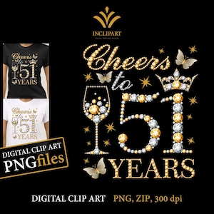 Proost op 51 jaar, digitale illustraties PNG, JPG-bestandsindelingen. 51e verjaardag illustraties, doe-het-zelf, afdrukbare bestanden. Wijnglas, vlinder-png-bestanden.