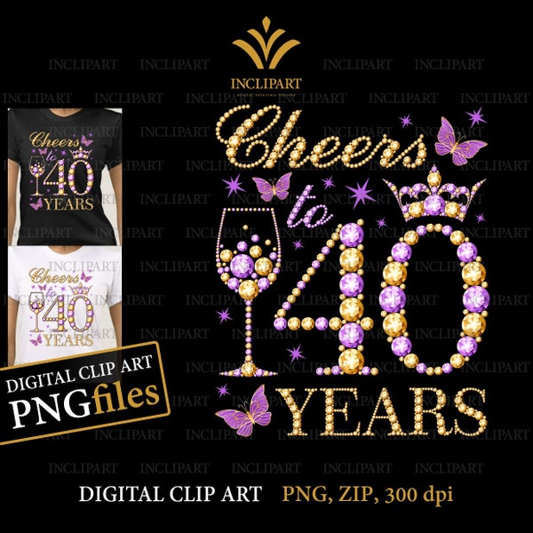 Cheers to 40 years, digital clip art PNG, JPG file formats. 40th Birthday clip art, DIY, printable files. Wine glass, butterfly png files.