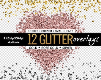 Glitter Overlay Clipart. Sparkle overlay, frames clip art. Gold, Rose Gold and Silver Glitter frames. Instant digital download. PNG format.