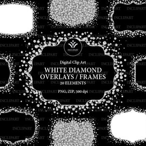 May include: Digital clip art featuring 20 white diamond overlays and frames. The frames are in various shapes and sizes, with a scattered diamond glitter effect. The text "White Diamond Overlays / Frames" is displayed in a banner at the bottom of the image.