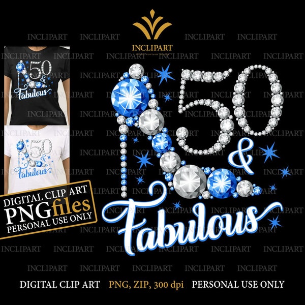 50 & Fabulous. 50th Birthday digital clipart PNG format. Ladies party, white / silver and blue high heel PNG files. For personal use only.