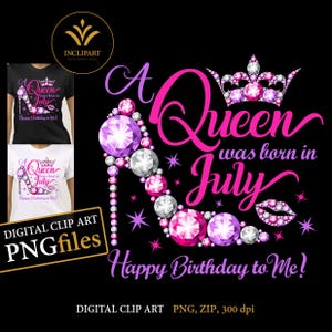 Eine Königin wurde im Juli geboren digitale Clipart PNG-Format. Geburtstagsparty Clip Art. Damen Party, High Heel, Krone Clipart. Sofortiger Download.