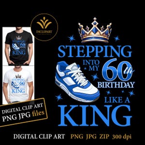 Ich trete wie ein König in meinen 60er ein. Digitale Clipart PNG-Dateiformat. Geburtstagsparty ClipArt für Ihn. Sofortiger Download JPG, PNG