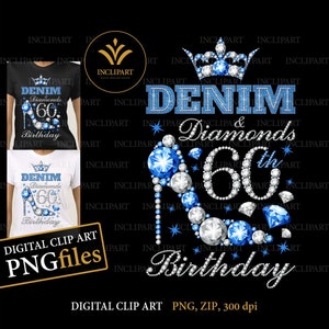 Denim und Diamonds 60th Birthday digitale Clipart PNG-Dateiformat. Birthday Party Ladies Clip Art, printable, T-Shirt DIY. Sofortiger Download.