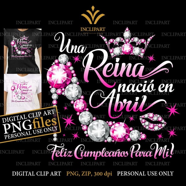 Una Reina nacio en Abril / digital clipart PNG format. Birthday party clip art. Ladies party, high heel, crown clipart. Instant download.