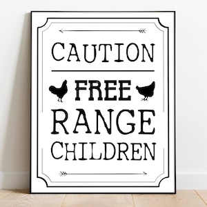 Free Range Children Printable, Home Decor, Printable Art, Farmhouse Wall Art, Printable Wall Art, Funny Farm House Sign, Farm Art, Download