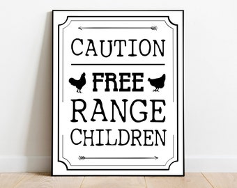 Free Range Children Printable, Home Decor, Printable Art, Farmhouse Wall Art, Printable Wall Art, Funny Farm House Sign, Farm Art, Download