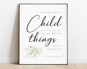 Charlotte Mason Quote, Wall Art Prints, Typography Printable Wall Art, Wild and Free Quote, Charlotte Mason Printable, Homeschool Wall Art