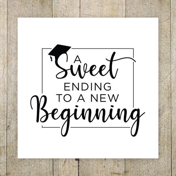Printable Graduation Card, A Sweet Ending to a New Beginning, New Beginnings, Black and White Printable Card, Graduation Gift, 2024 Graduate