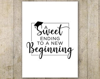 Printable Graduation Poster, A Sweet Ending to a New Beginning, New Beginnings, Printable Poster, Graduation Gift, 2026 Graduate