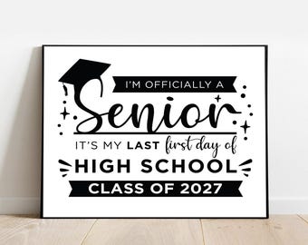 Printable Last First Day of School, First Day of Senior Year, Senior Year of College, Senior Year of High School 2027