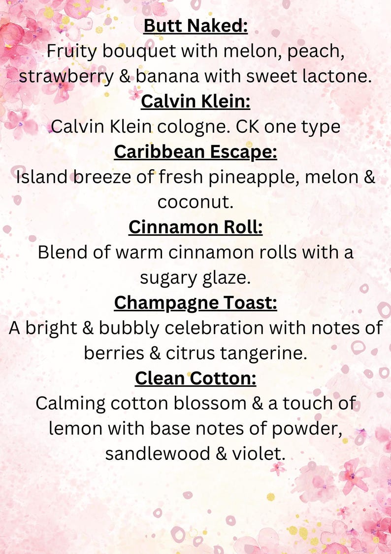 May include: A pink and white floral background with text describing different scents. The scents are: Butt Naked, Calvin Klein, Caribbean Escape, Cinnamon Roll, Champagne Toast, and Clean Cotton.
