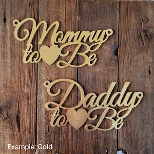 Mommy and Daddy Chair Sign (Set of Two), Baby Shower Chair Sign, Mommy To Be, Daddy to Be, Mom to Be, Co-ed Shower, Wood Chair Sign