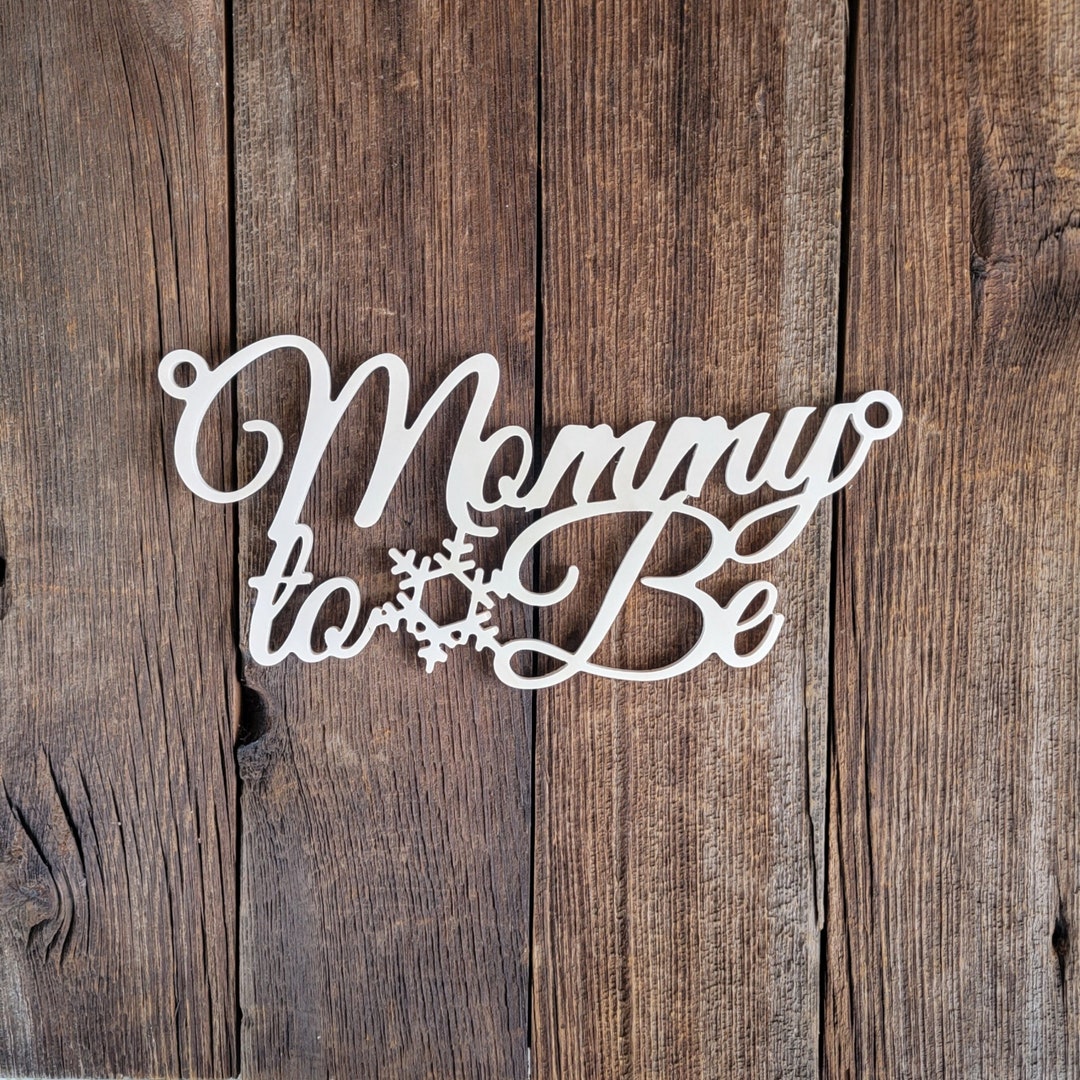 Mommy to Be Sign Baby Shower Chair Sign Mommy to Be Mom to Etsy