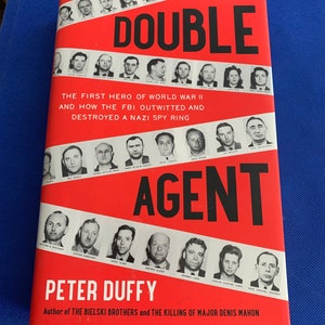 Book - Double Agent - By Peter Duffy - HC Jacket - Copyright 2014 - First Edition