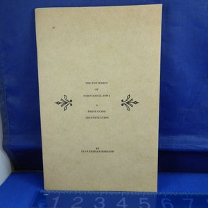 Fort Dodge Potteries Identification/Price Guide Book by Elva Zesiger Barglof -SC