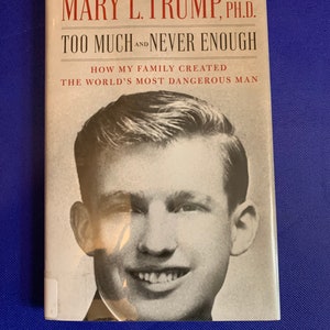 Too Much and Never Enough - Mary L. Trump - HC Jacket - Protective Plastic Cover