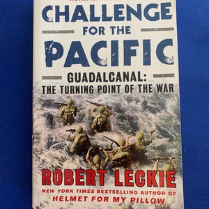 Challenge For The Pacific - Guadalcanal - The Turning Point of the War - Robert Leckie - CR 2010 - SC Good Condition