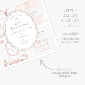 May include: A digital art collection titled "Little Ballet Academy" with over 150 elements, including a full collection bundle. The design features a soft pink and white color palette with floral and ballet-themed illustrations. The text "Little Ballet Academy" is displayed prominently.