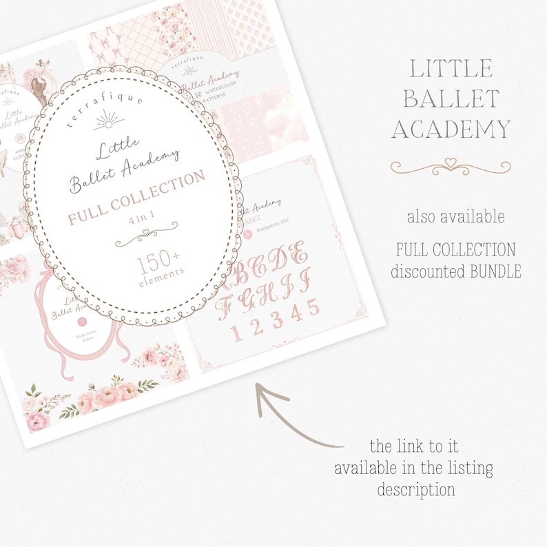 May include: A digital art collection titled "Little Ballet Academy" with over 150 elements, including a full collection bundle. The design features a soft pink and white color palette with floral and ballet-themed illustrations. The text "Little Ballet Academy" is displayed prominently.