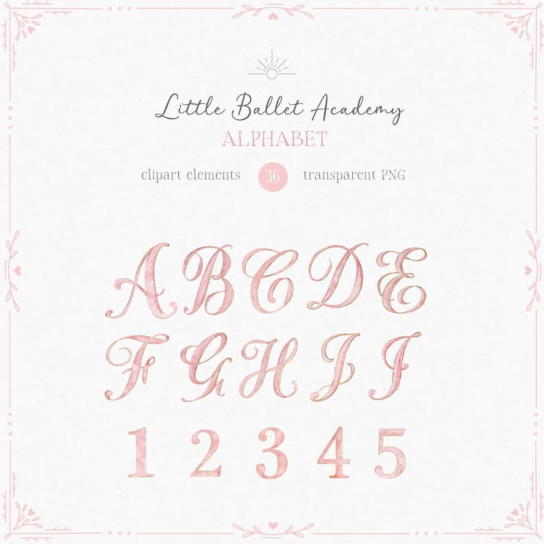 May include: A watercolor alphabet and numbers set in a soft pink hue, with a delicate, elegant script. The image includes the letters A through J and the numbers 1 through 5. The text "Little Ballet Academy" and "ALPHABET" are also visible.