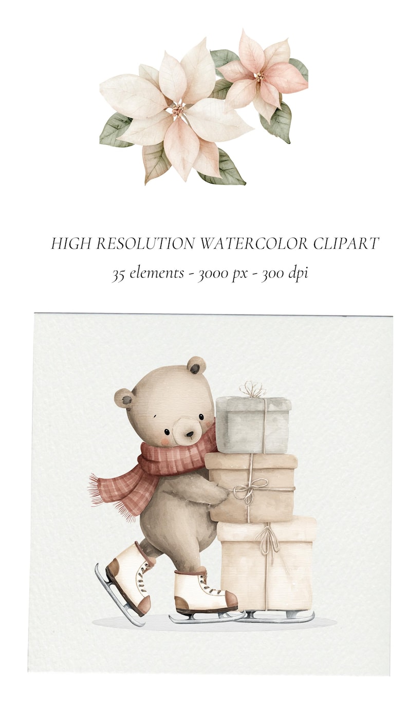 Puede incluir: Ilustraci&oacute;n en acuarela de un oso de peluche con bufanda y patines, llevando regalos. Arriba, flores de pascua en acuarela. El texto dice: "HIGH RESOLUTION WATERCOLOR CLIPART 35 elementos - 3000 px - 300 dpi."